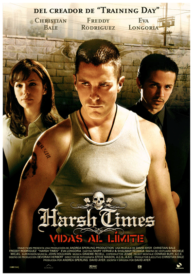 HARSH TIMES VIDAS AL LIMITE